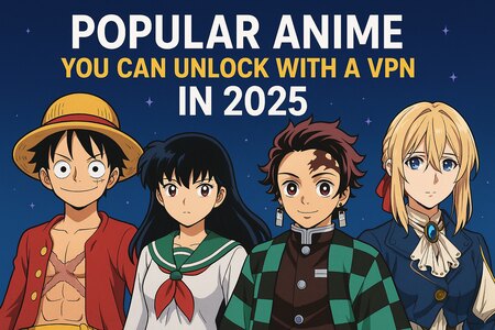 Illustration of four anime characters with their faces blurred. One wears a straw hat and red jacket, another is in a green and white sailor uniform, the third dons a green and black checkered kimono, and the fourth wears a blue and white military-style outfit. Bold text above them reads: 'POPULAR ANIME YOU CAN UNLOCK WITH A VPN IN 2025.
