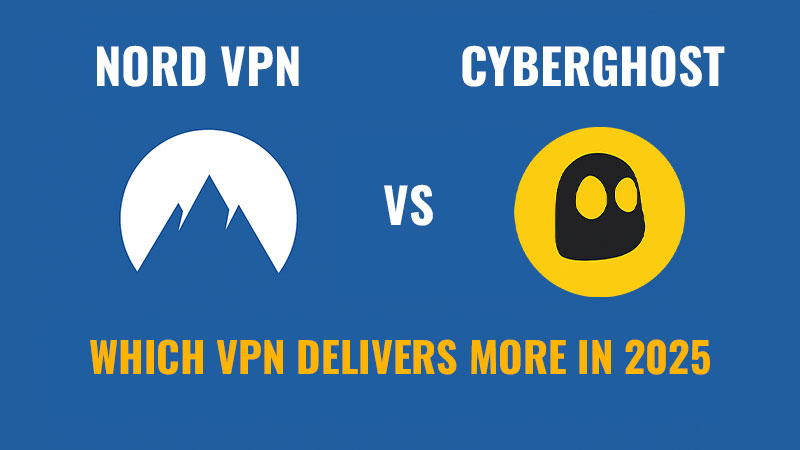 NordVPN and CyberGhost logos side by side on a blue background with the text “WHICH VPN DELIVERS MORE IN 2025” in bold yellow and white.