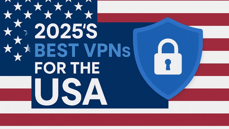 Graphic featuring the text '2025's Best VPNs for the USA' with an American flag background and a padlock icon symbolizing security.