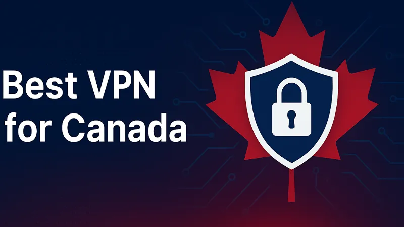 Best VPN for Canada