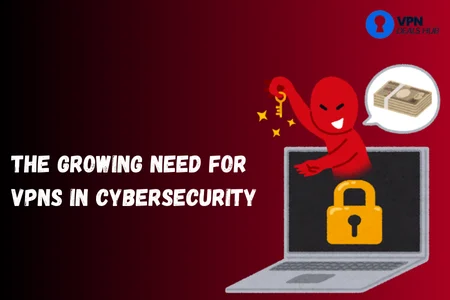 A graphic featuring a laptop with a padlock icon on its screen, symbolizing cybersecurity. A red figure with devil-like features stands next to the laptop, holding a key and a bag of money, representing cyber threats. The text reads, "The Growing Need for VPNs in Cybersecurity," with a "VPN Essentials" logo in the corner. The background is a gradient from dark red to black.
