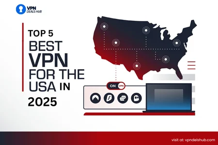 Graphic featuring a map of the USA with location markers, a laptop, and VPN connection icons. Text reads 'Top 5 Best VPN for the USA in 2025,' with the VPN Deals Hub logo in the top left corner and website link at the bottom.
