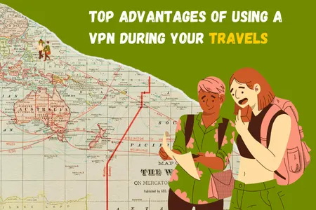 An illustrated graphic featuring a world map in the background. In the foreground, two travelers, one with short pink hair and the other with long brown hair, are looking at a map with expressions of curiosity and concern. The title at the top reads, "Top Advantages of Using a VPN During Your Travels," with "TRAVELS" highlighted in orange.
