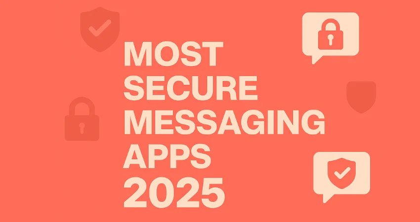 Most Secure Messaging Apps of 2025