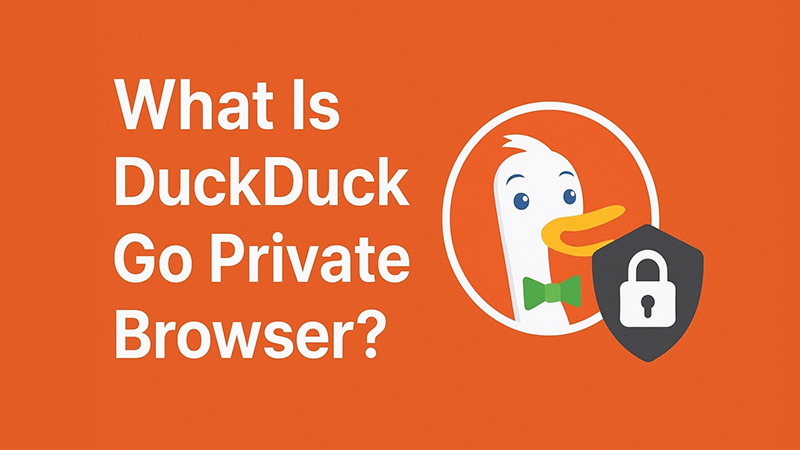 Orange background with the DuckDuckGo duck mascot wearing a green bow tie inside a circle, next to a black shield icon with a white padlock. Large white text reads: "What Is DuckDuckGo Private Browser?