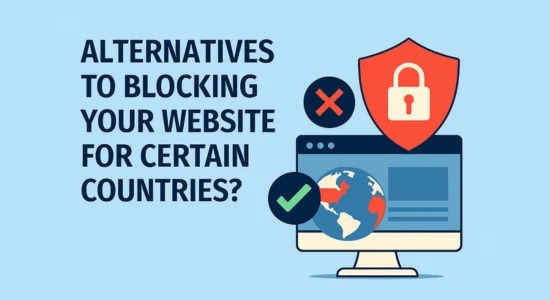Alternatives to Blocking Your Website