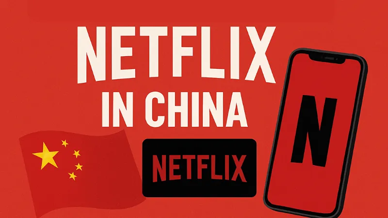How to Access Netflix in China