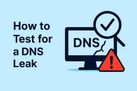 How to Test for a DNS Leak