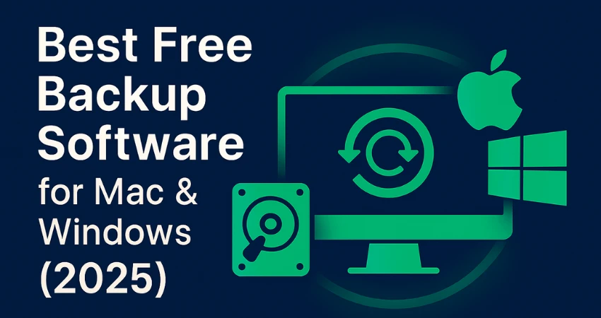 Best Free Backup Software for Mac & Windows (2025)