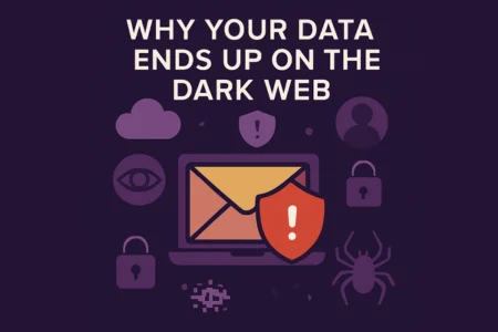 Why Your Data Ends Up on the Dark Web