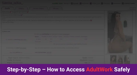 Step-by-Step - How to Access AdultWork Safely