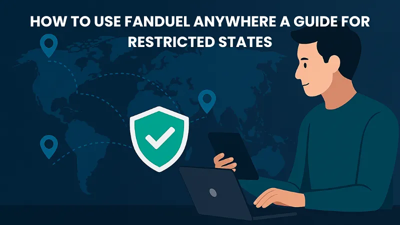 How To Use FanDuel Anywhere A Guide For Restricted States