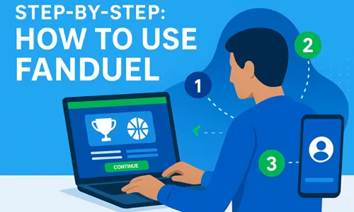 Step‐by‐Step How to Use FanDuel