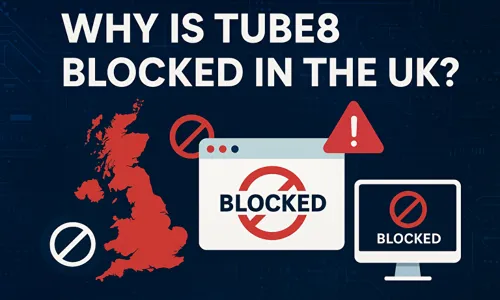 Why Is Tube8 Blocked in the UK