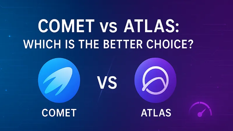 Comet vs Atlas Which Is the Better Choice