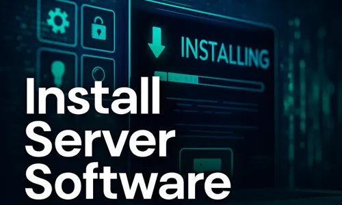 Install Server Software
